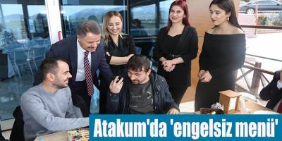 Atakum'da 'engelsiz menü'