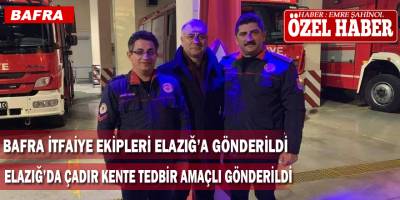 Deprem Nedeniyle Elazığ ve Malatya'ya Bafra'dan Destek ekibi Gönderildi