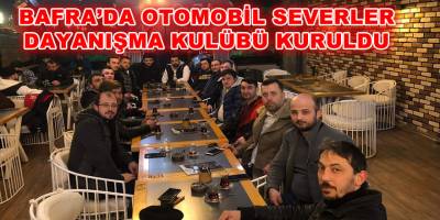 Bafra'da Otomobil Severler Dayanışma Kulübü Kuruldu