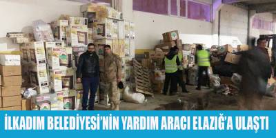 İLKADIM BELEDİYESİ’NİN YARDIM ARACI ELAZIĞ’A ULAŞTI