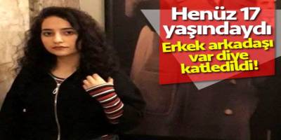 Erkek arkadaşı var diye...