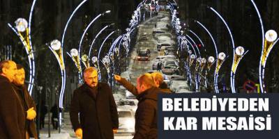 BAFRA BELEDİYE EKİPLERİ GECE BOYUNCA ÇALIŞTI