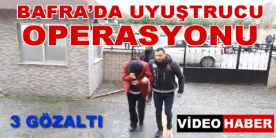 Bafra'da Uyuşturucu Operasyonu 3 Gözaltı