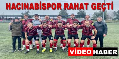 Hacınabispor Atakent'i Rahat Geçti