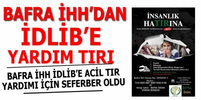 Bafra İHH'dan İdlib'e Yardım