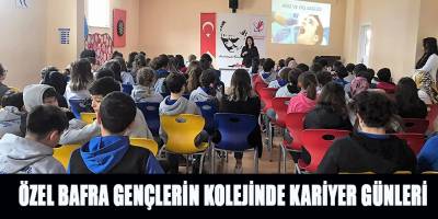 ÖZEL BAFRA GENÇLERİN KOLEJİNDE KARİYER GÜNLERİ