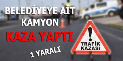 Belediye Aracı Kaza Yaptı