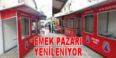 Bafra Emek Pazarı Yenileniyor