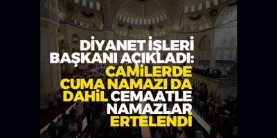 Camilerde Cemaatle Namaz Kılmak Ertelendi
