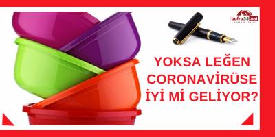 YOKSA LEĞEN CORONAVİRÜSE İYİ Mİ GELİYOR?