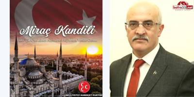 MHP İlçe Başkanı Barbaros Turna'nın Miraç Kandili Kutlama Mesajı