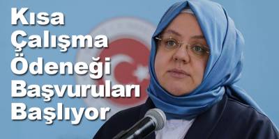 Kısa Çalışma Ödeneği Başvuruları