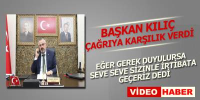 Başkan Kılıç Münire Arslan'ın çağrısına cevap verdi.