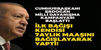 Erdoğan,"7 Aylık Maaşını Bağışladı'