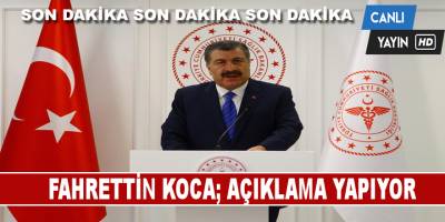 Fahrettin Koca; 10 Nisan Koronavirüs Bilgilerini Aktarıyor