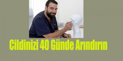 Cildinizi 40 Günde Arındırın