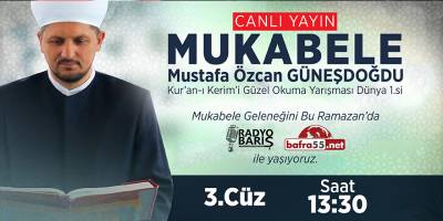 BAFRA'DA MUKABELE SAATİ 3.CÜZ