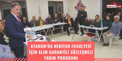 Atakum’da Nebiyan Fasulyesi İçin Alım Garantili Sözleşmeli Tarım Programı