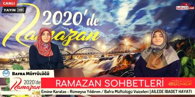 RAMAZAN SOHBETLERİ - AİLEDE İBADET HAYATI 2