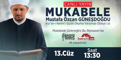 BAFRA'DA MUKABELE SAATİ 13.CÜZ