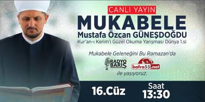 BAFRA'DA MUKABELE SAATİ 16.CÜZ