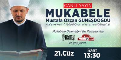 BAFRA'DA MUKABELE SAATİ 21.CÜZ