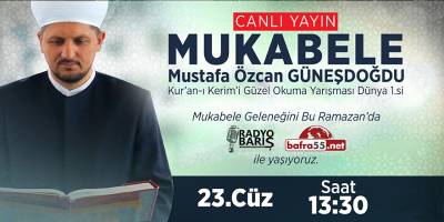 BAFRA'DA MUKABELE SAATİ 23.CÜZ