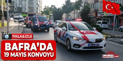 Bafra'da 19 Mayıs Konvoyu