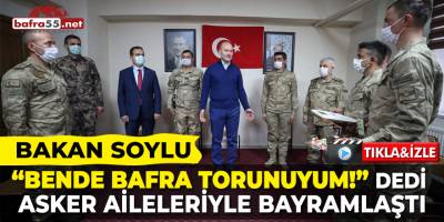 İçişleri Bakanı Soylu: "Bende Bafra torunuyum!"