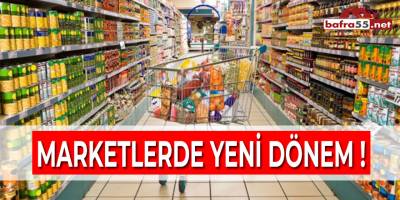 Marketlerde Yeni Dönem!