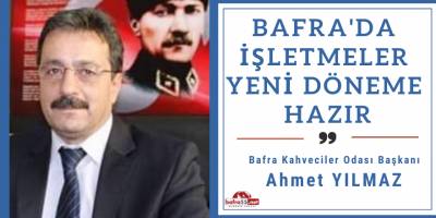 Bafra'da İşletmeler Yeni Döneme Hazır