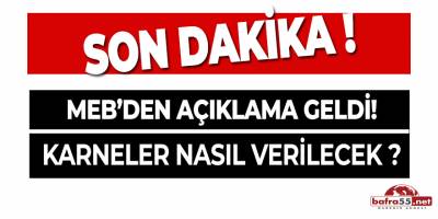MEB'den Açıklama Geldi! Karneler Nasıl Verilecek?