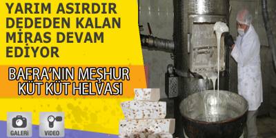 Yarım Asırdır Helva Üretiyorlar