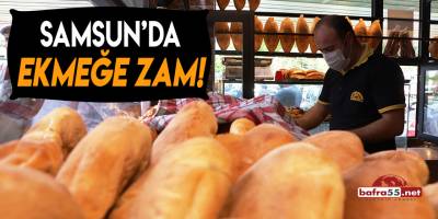 Samsun'da Ekmeğe Zam!