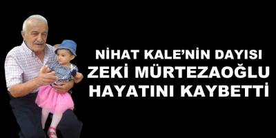 Zeki Mürtezaoğlu vefat etti