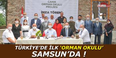 Türkiye'de İlk Orman Okulu Samsun'da !