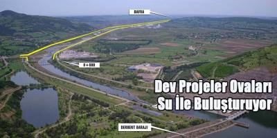 Dev Projeler Ovaları Su İle Buluşturuyor