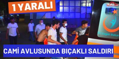 Cami Avlusunda Bıçaklı Saldırı: 1 Yaralı