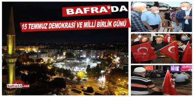 Bafra'da 15 Temmuz
