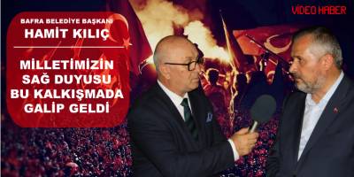 Kılıç, Milletin Sağ Duyusu Bu Kalkışmada Galip Geldi