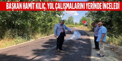 Başkan Kılıç, Elifli-Sürmeli Bağlantı Yolu Çalışmalarını İnceledi