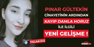 Düzce'de Kaybolan Damla Horuz ile ilgili Yeni Gelişme!