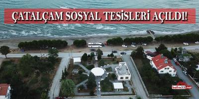 Çatalçam Sosyal Tesisleri Açıldı!