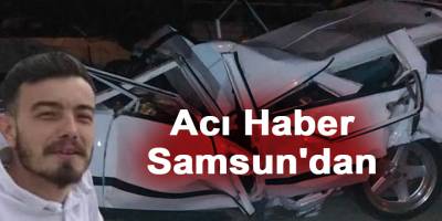 Acı Haber Samsun'dan