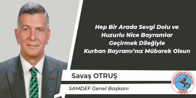 Savaş Otruş'un Bayram Mesajı