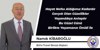 Namık Kibaroğlu'nun Bayram Mesajı