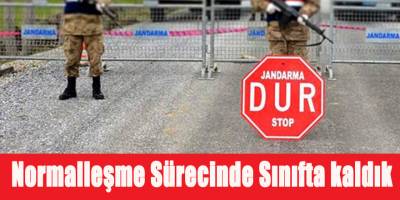 Normalleşme Sürecinde Sınıfta kaldık