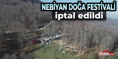 Nebiyan Doğa Festivali İptal Edildi!