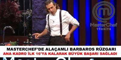 MasterChef'de Alaçamlı Rüzgarı
