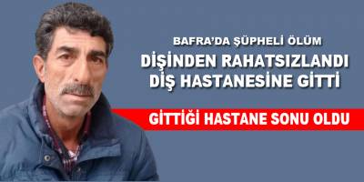 Bafra'da Şüpheli Ölüm